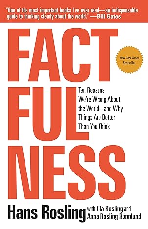 עטיפת הספר "Factfulness" מאת האנס רוסלינג, כולל כותרת והמלצת ביל גייטס.